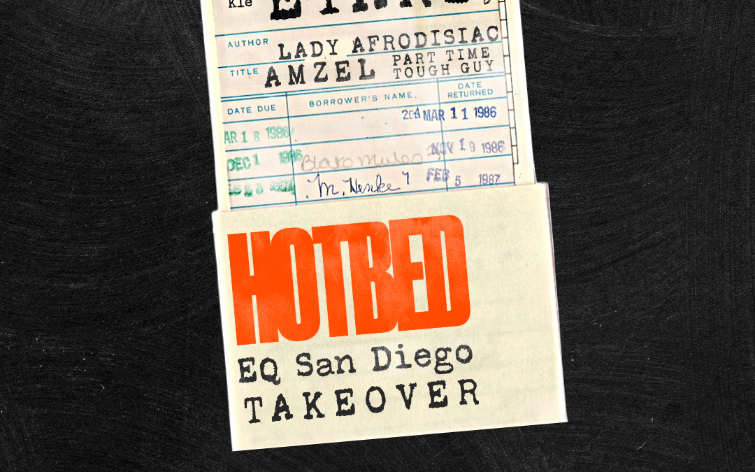 HOTBED EQ San Diego Takeover